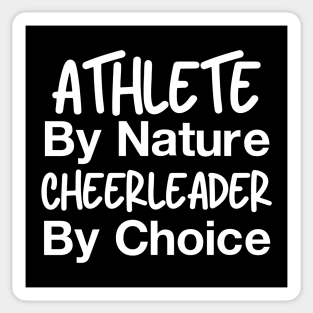 Athlete By Nature Cheerleader By Choice Sticker